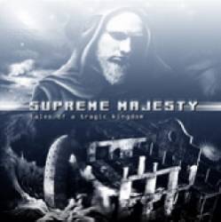 Supreme Majesty : Tales of a Tragic Kingdom